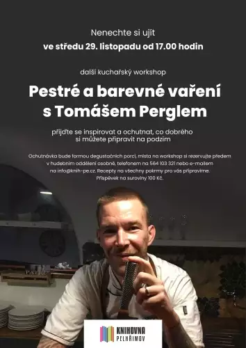 Pestré a barevné vaření s Tomášem Perglem