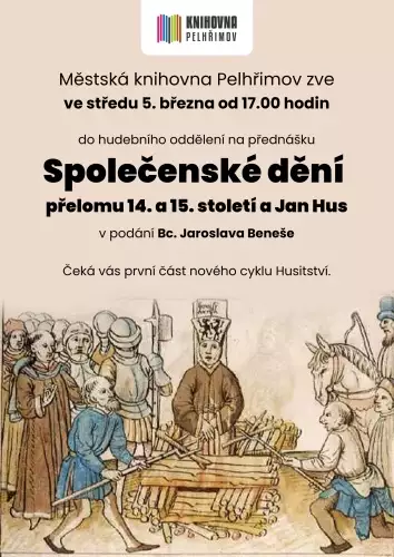 Společenské dění přelomu 14. a 15. století a Jan Hus